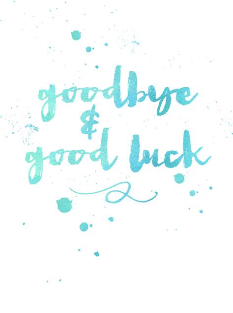 Download Goodbye And Good Luck Goodbye And Good Luck Calligraphy