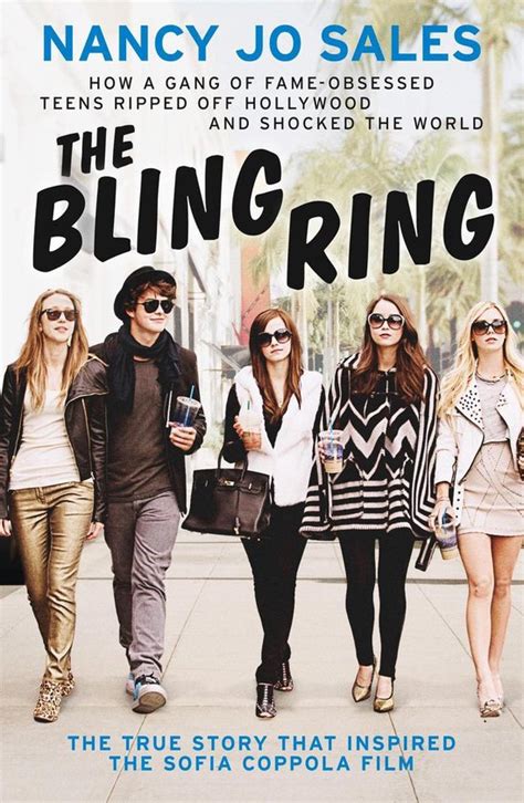The Bling Ring How A Gang Of Fame Obsessed Teens Ripped Off Hollywood And Shocked The