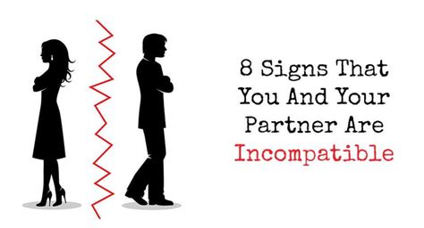 8 Signs That You And Your Partner Are Incompatible • Relationship Rules