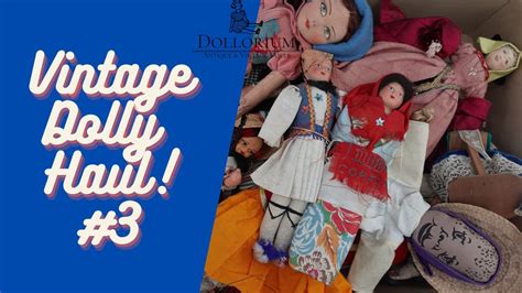 Vintage Doll Haul Part 2 2nd Box Of 1930s 1960s Dolls Inc Norah