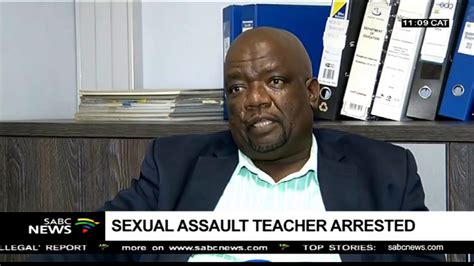 teacher arrested for sexual assault in the eastern cape youtube