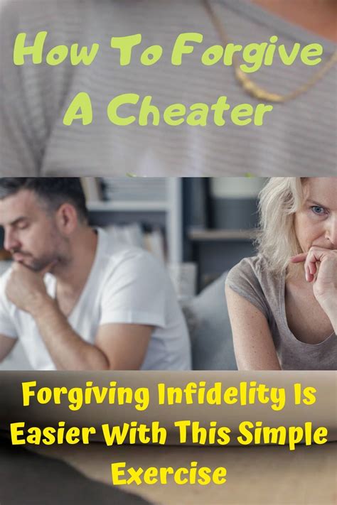 How To Forgive A Cheater Forgiving Infidelity Is Easier With This