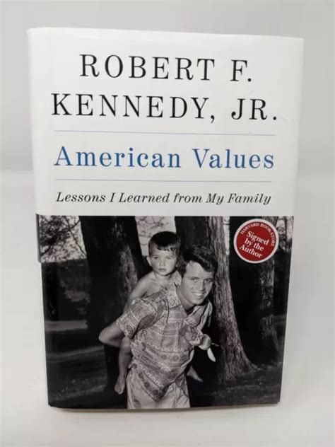 American Values By Robert F Kennedy Jr Signed 1st Edition Ships