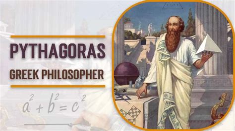 Pythagoras Biography Greek Philosopher Acientist Astronomer