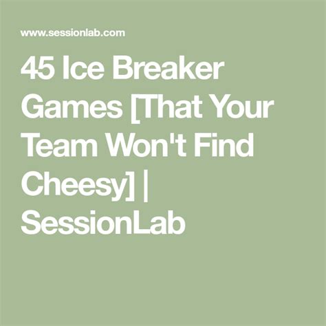 Ice Breaker Games That Your Team Won T Find Cheesy Sessionlab