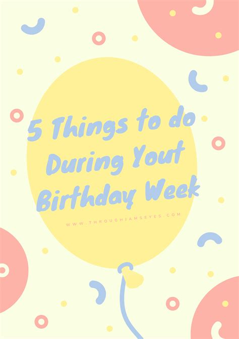 Things To Do During Your Birthday Week Through Jam S Eyes