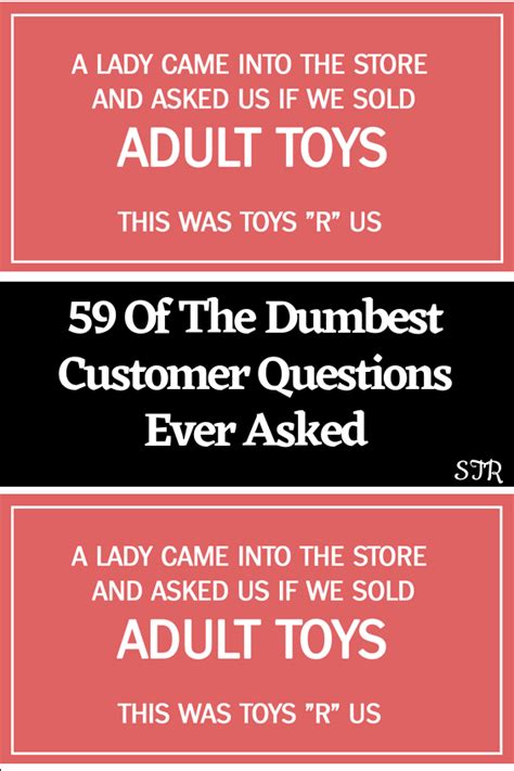 59 Of The Dumbest Customer Questions Ever Asked Artofit