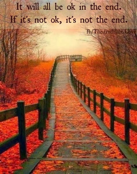 End Love Quotes Life Quotes Autumn Inspirational Quotes Fall