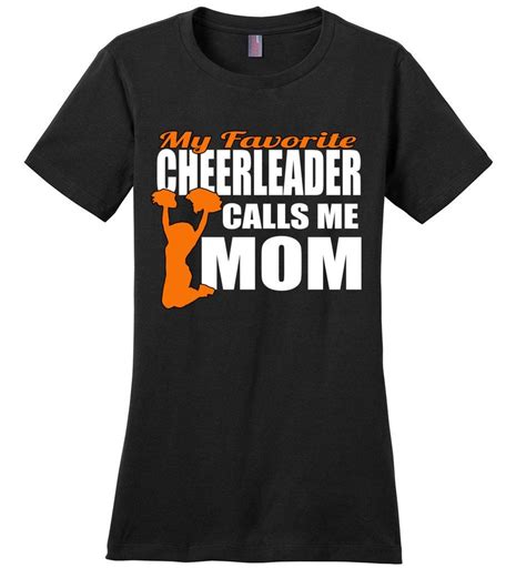 Cheer Mom Shirts My Favorite Cheerleader Calls Me Mom Cheer Mom Shirts Cheerleading Mom
