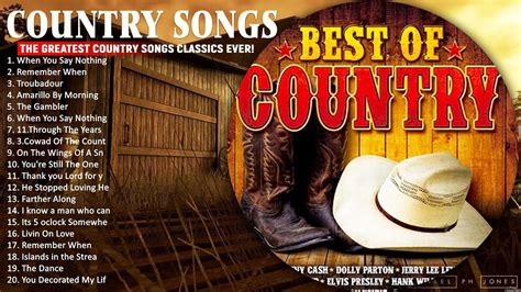Greatest Country Music Songs Country Songs Old Folk Country