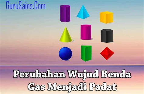 Detail Contoh Perubahan Benda Padat Menjadi Gas Koleksi Nomer