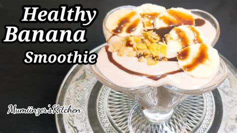 How To Make Banana Smoothie Recipe Healthy Banana Smoothie Recipe