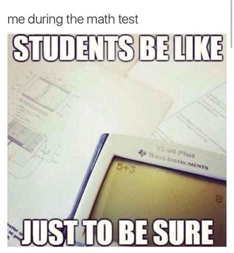I Do This During A Math Test All The Time I Mean Who Doesnt Math