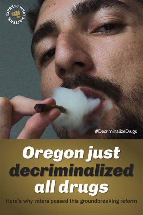 Oregon Just Decriminalized All Drugs Heres Why Voters Passed This
