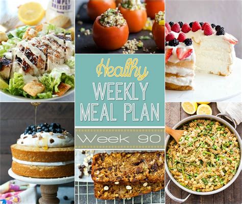 Healthy Weekly Meal Plan 90 Yummy Healthy Easy