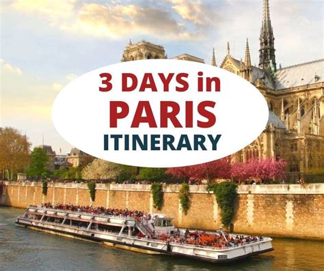 Three Days In Paris Itinerary With Boats On The River And Cathedrals Behind