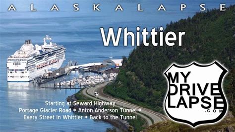 A Driving Tour Of Whittier Alaska The Tunnel Whittier Whittier