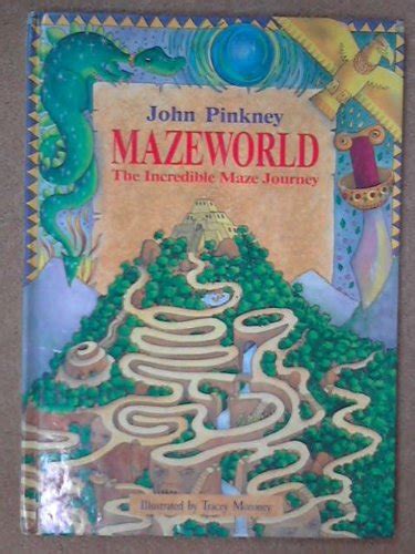 Mazeworld The Incredible Maze Journey By Pinkney John Very Good