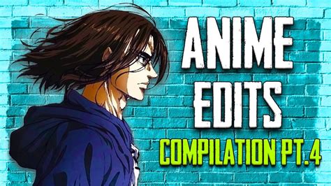 Anime Edits Compilation Pt 4 Youtube