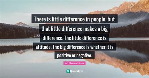 There Is Little Difference In People But That Little Difference Makes