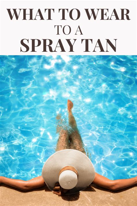 What To Wear To A Spray Tan Stylish Life For Moms