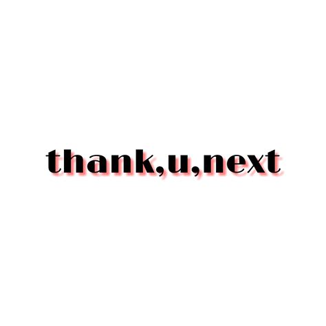 Thank U Next Freetoedit Thankunext Sticker By Bcsjjjr