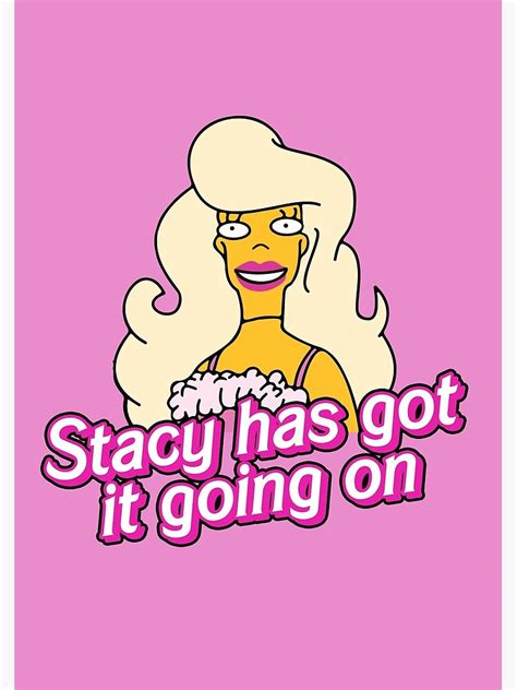 Malibu Stacy Has Got It Going On Poster For Sale By MrDesign93
