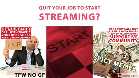 Should You Quit Your Job To Start Streaming Advice For Entrepreneurs 2019 Youtube