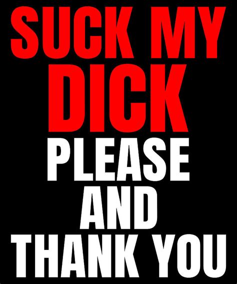 Suck My Dick Please And Thank You Poster Girl Painting By Karl Davies