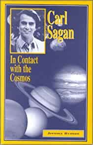 Carl Sagan In Contact With The Cosmos Great Scientists Jeremy Byman