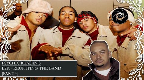 Psychic Reading B2k Reuniting The Band Part 3 Youtube