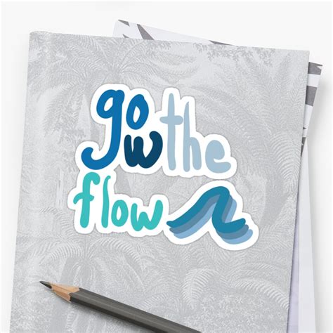 Go With The Flow Sticker By Lilliekgrace Redbubble