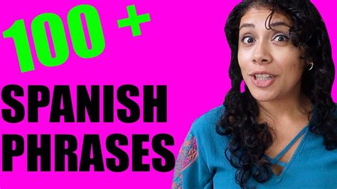 Learn Spanish 100 Spanish Phrases For Beginners Youtube