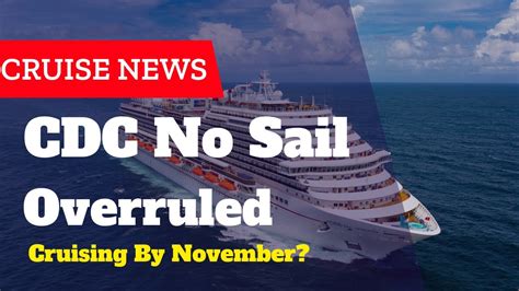 Latest Cruise News Update Cdc And Government Clash Over No Sail Order