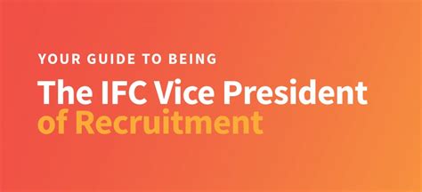 Your Guide To Being The Ifc Vice President Of Recruitment Phired Up