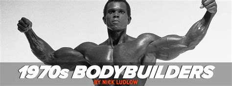 Classic Bodybuilding Famous Bodybuilders Of The 1970s Tiger Fitness
