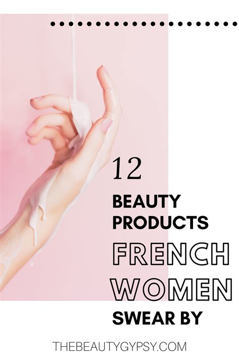 12 beauty products french women really swear by french beauty french beauty secrets