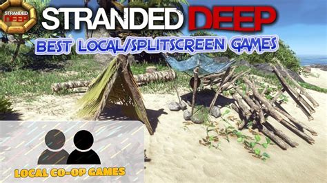 Stranded Deep Gameplay Learn How To Play Splitscreen Youtube