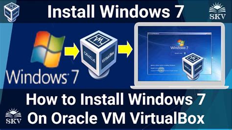 How To Install Windows 7 Pro On Virtualbox In Windows 1011 Install