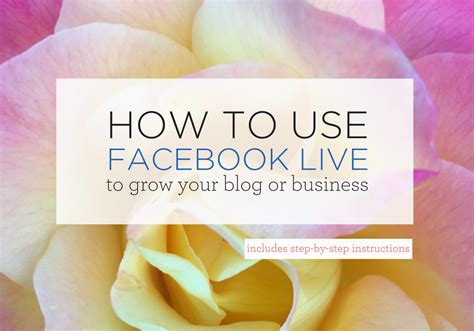 How To Grow Your Business With Facebook Live A Complete Step By Step