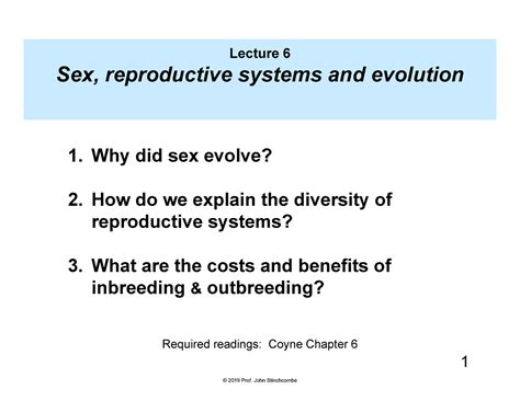 lecture 6 1 lecture 6 sex reproductive systems and evolution why did sex evolve how do we
