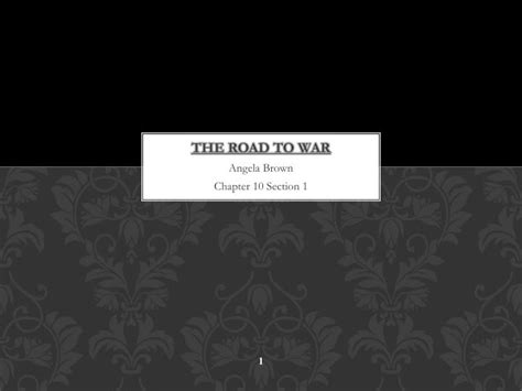 Ppt The Road To War Powerpoint Presentation Free Download Id6354812