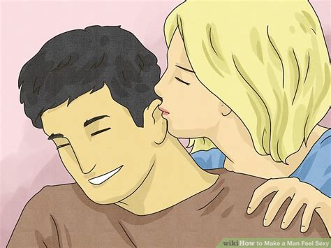 12 Ways To Make A Man Feel Sexy Wikihow