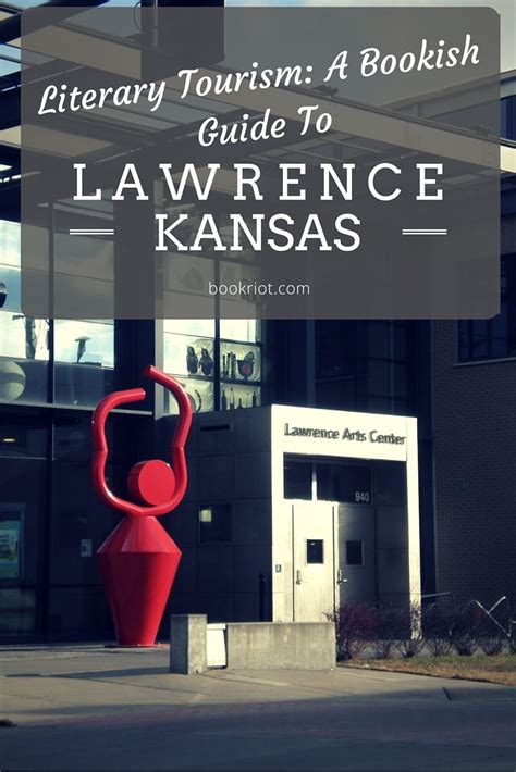 Literary Tourism Lawrence Kansas Lawrence Kansas