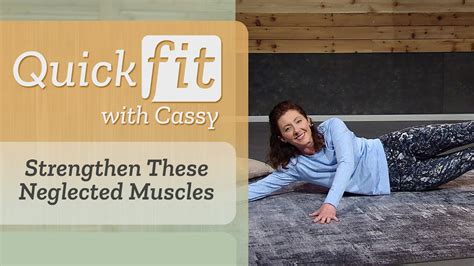 Strengthen These Neglected Muscles Quick Fit With Cassy Youtube