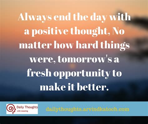 Positive Thought With Meaning Always End The Day With A Positive