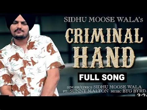 Sidhu Moose Wala Full Song Criminal Hand Ft Sunny Malton Byg Byrd Latest Punjabi Song