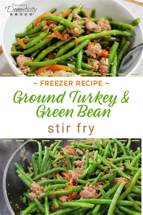 Ground Turkey and Green Beans Stir Fry ⋆ Exploring Domesticity