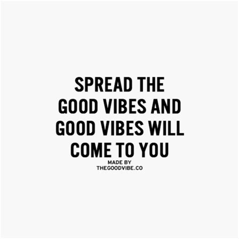 The Good Vibe Inspirational Picture Quotes Inspirational Quotes