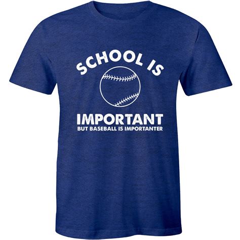 School Is Important But Baseball Is Importanter Funny Men Etsyde